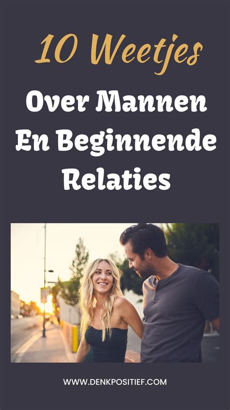 mannen en beginnende relaties|Relaties & relatieproblemen